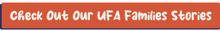 Check Out Our UFA Families Stories-1